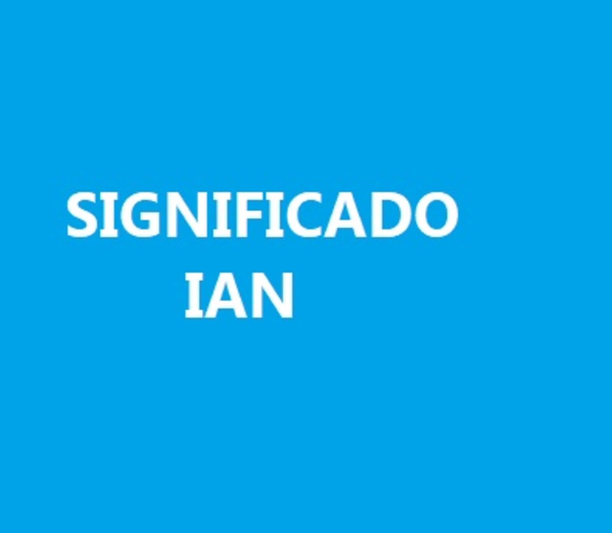 Significado del nombre Ian