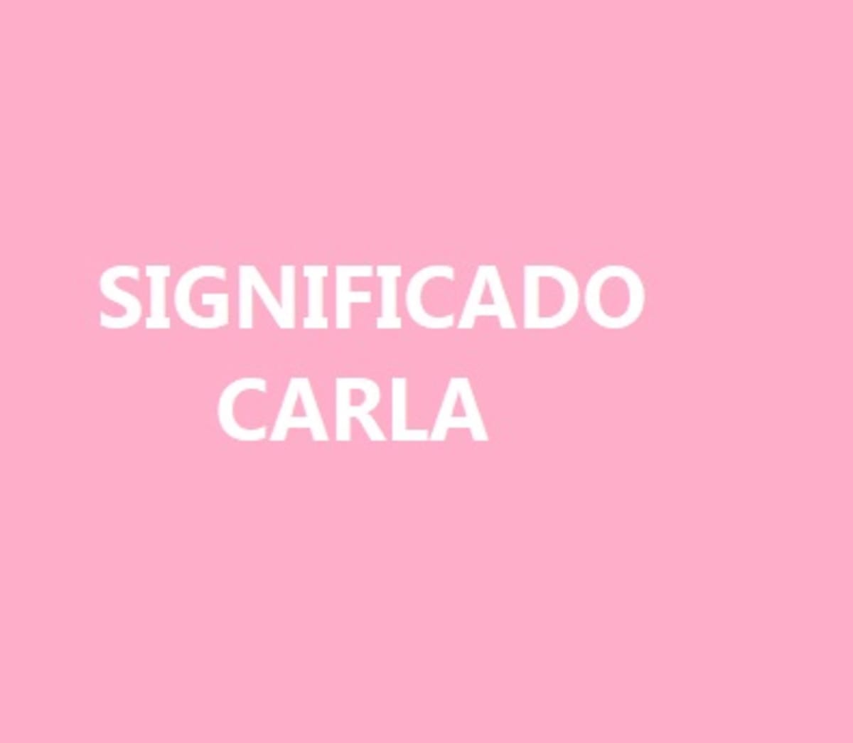 Significado del nombre Carla